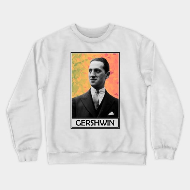 George Gershwin Crewneck Sweatshirt by TheMusicophile